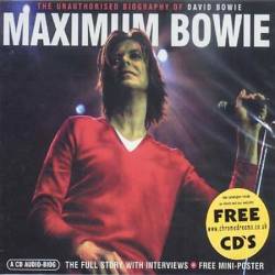 David Bowie : Maximum Bowie : the Unauthorized Biography